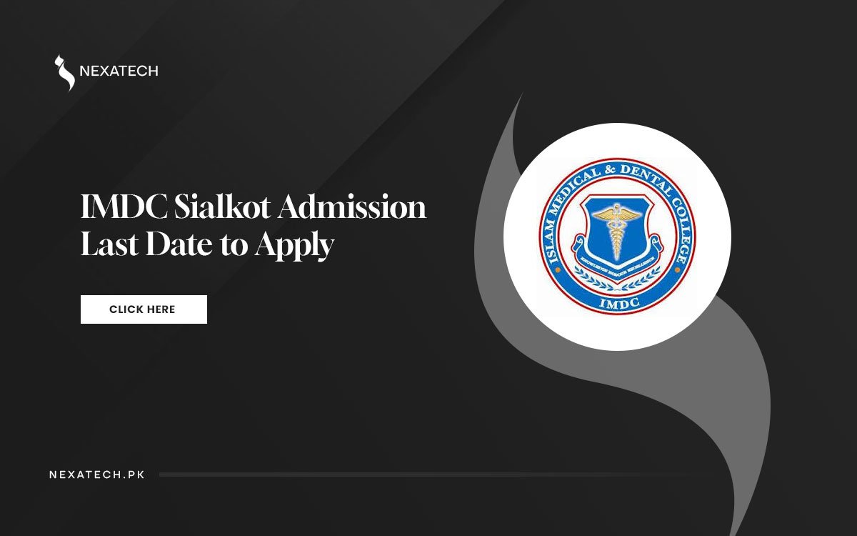 Islam Medical College IMDC Sialkot Admission 2024 Last Date to Apply