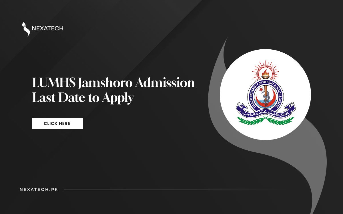 LUMHS Jamshoro Admission 2025 Last Date to Apply